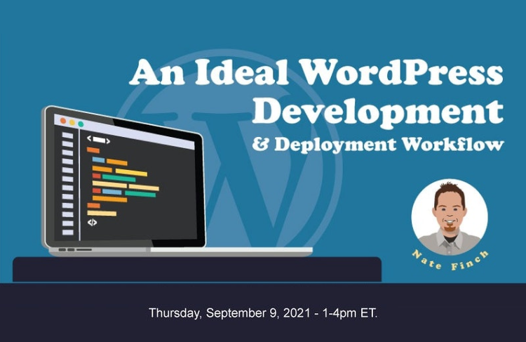 An Ideal WordPress Development and Deployment Workflow