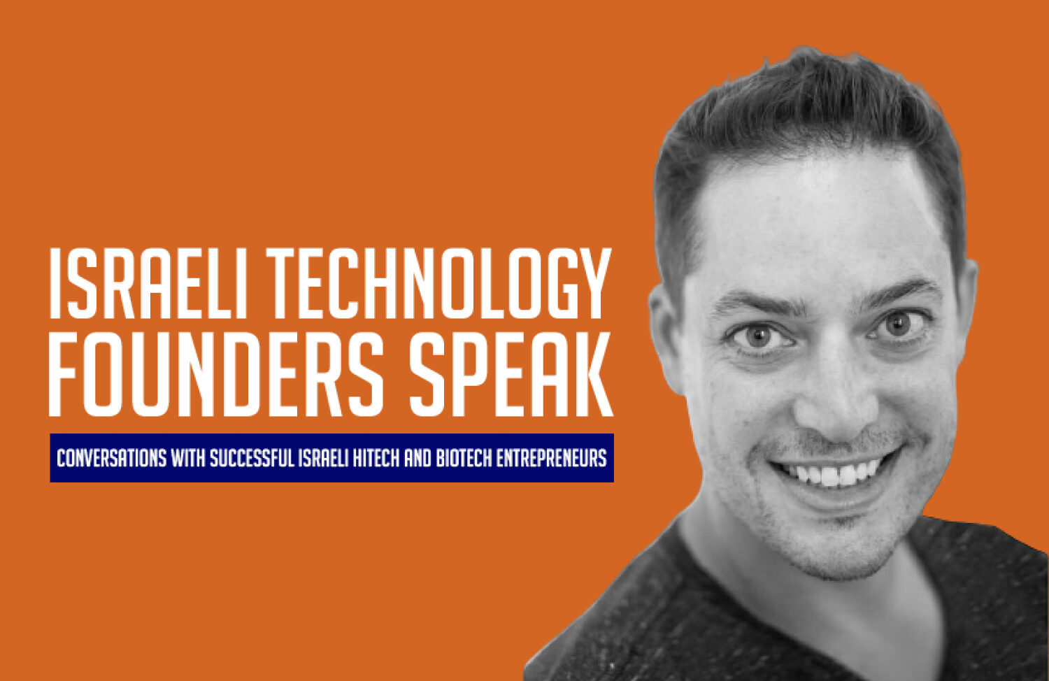 Israeli Technology Founders Speak: Josh Lawrence